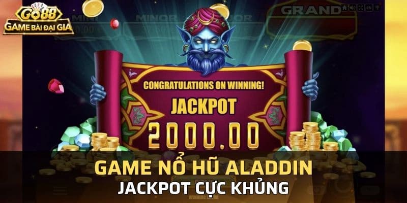 Game nổ hũ Aladdin Khám phá game nổ hũ aladdin tại Go88