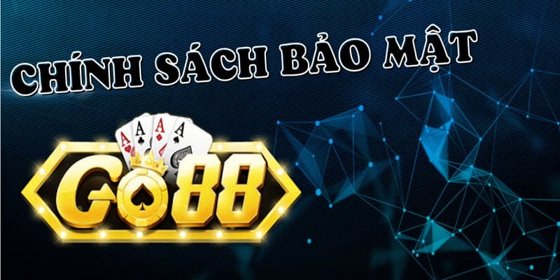 Go88 chính sách bảo mật Tổng quan về go88 chính sách bảo mật